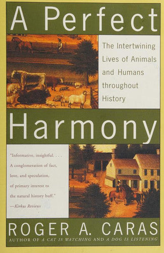 A Perfect Harmony: The Historical Lives of Animals and Humans