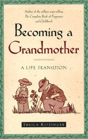 Becoming a Grandmother: A Life Transition