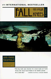 Fall on Your Knees: A Novel