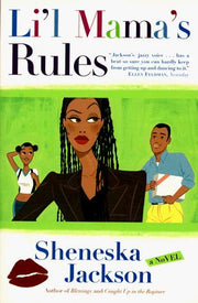 Lil Mama's Rules: A Novel