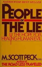 People of the Lie: The Hope for Healing Human Evil