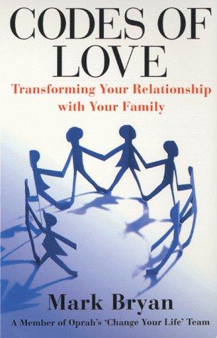 Codes of Love: Transforming your Relationship with your Family