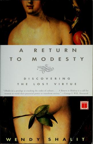 A Return to Modesty: Discovering the Lost Virtue