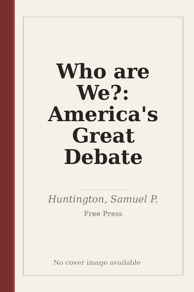 Who are We?: America's Great Debate - no cover image available