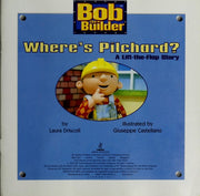 Where's Pilchard?: A Lift-The-Flap Story (Bob the Builder)