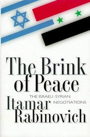 The Brink of Peace: The Israeli-Syrian Negotiations