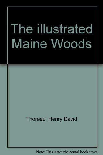 The Illustrated Maine Woods, with Photographs from the Gleason Collection