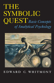 The Symbolic Quest: Basic Concepts of Analytical Psychology - Expanded Edition (Princeton Paperbacks)