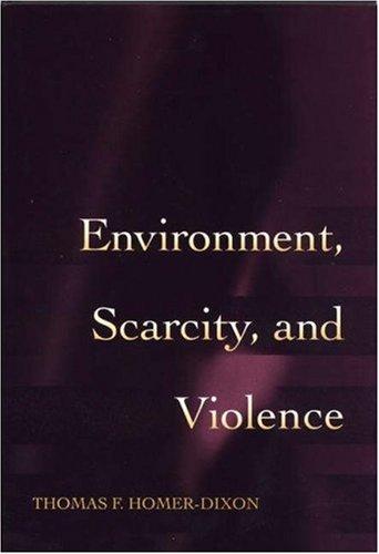 Environment, Scarcity, & Violence
