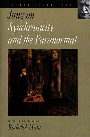 Jung on Synchronicity and the Paranormal: 1 (Encountering Jung)