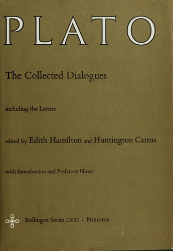 The Collected Dialogues of Plato: The Collected Dialogues Including the Letters: 18 (Bollingen Series)
