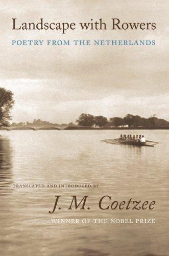 Landscape with Rowers: Poetry from the Netherlands (Facing Pages)