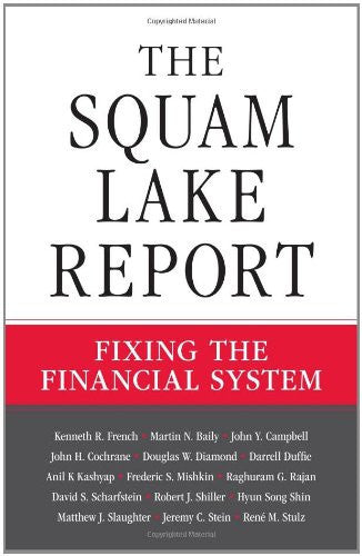 The Squam Lake Report – Fixing the Financial System