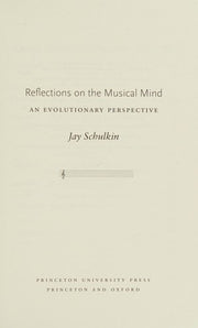 Reflections on the Musical Mind: An Evolutionary Perspective