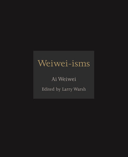 Weiwei-isms: 1