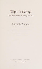 What Is Islam?: The Importance of Being Islamic