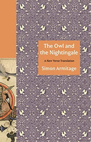 The Owl and the Nightingale: A New Verse Translation: 134 (Lockert Library of Poetry in Translation)