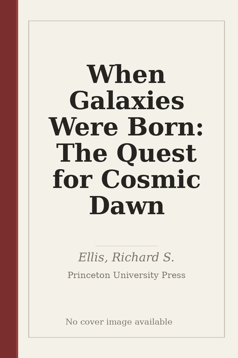 When Galaxies Were Born: The Quest for Cosmic Dawn - no cover image available
