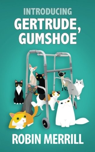 Introducing Gertrude Gumshoe