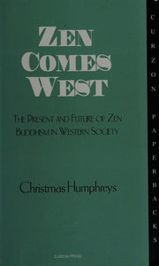 Zen Comes West: The Present and Future of Zen Buddhism in Western Society