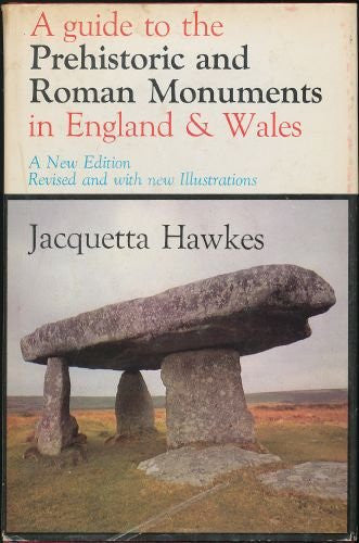 A Guide to the Prehistoric and Roman Monuments in England and Wales