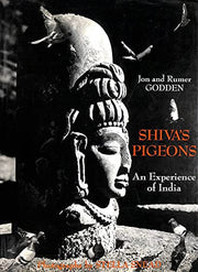Shiva's Pigeons: Experience of India