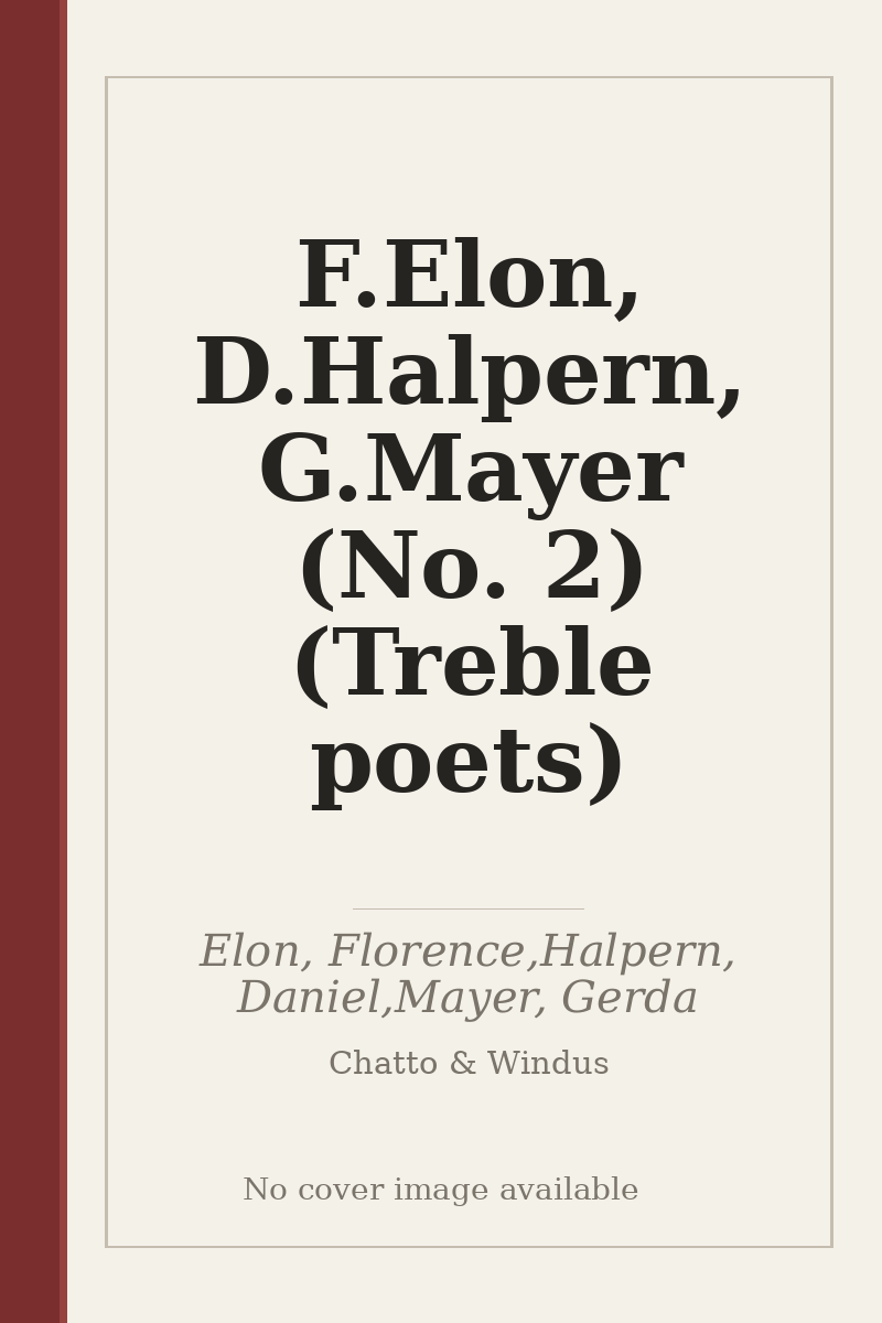 F.Elon, D.Halpern, G.Mayer (No. 2) (Treble poets) - no cover image available