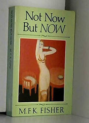 Not Now But Now