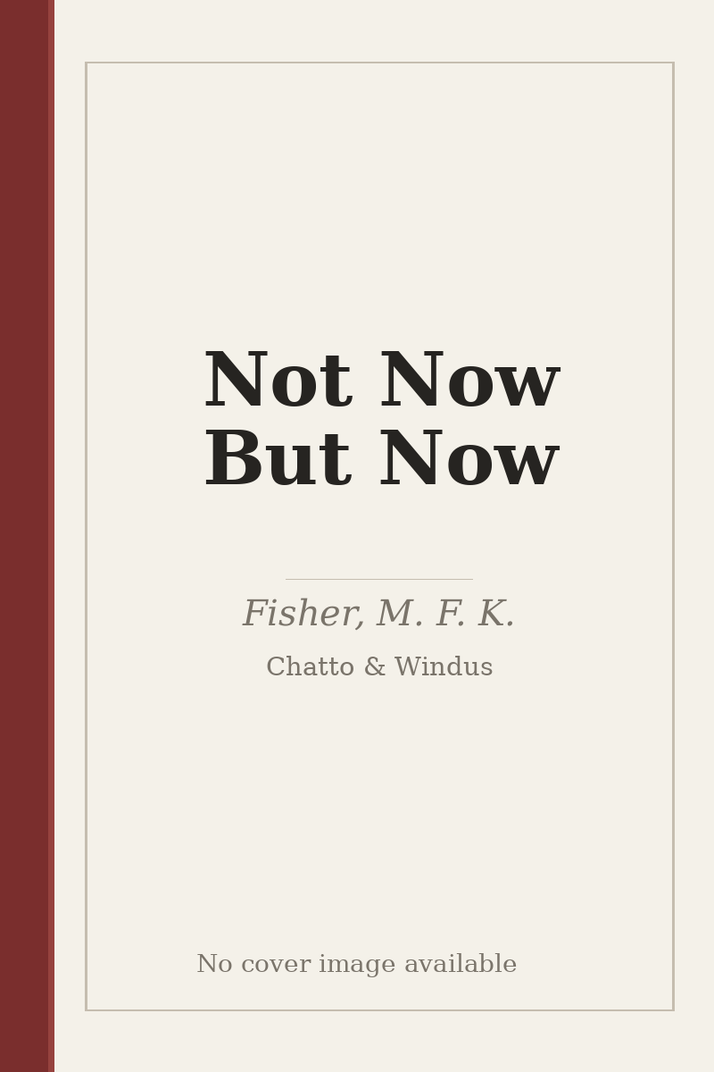 Not Now But Now - no cover image available