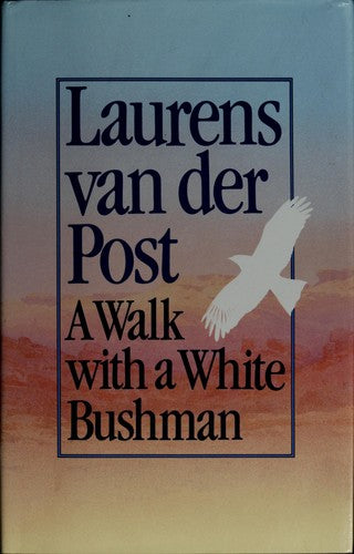 A Walk with a White Bushman
