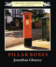 Pillar Boxes (Chatto curiosities)