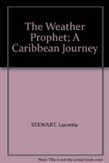 The Weather Prophet: Caribbean Journey