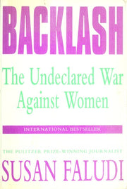 Backlash: The Undeclared War Against Women