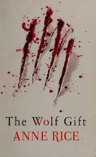 The Wolf Gift (The Wolf Gift Chronicles)