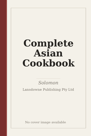 Complete Asian Cookbook