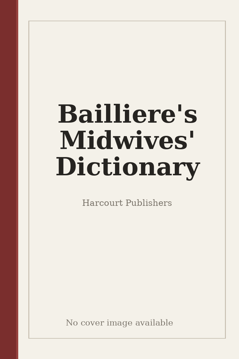 Bailliere's Midwives' Dictionary - no cover image available