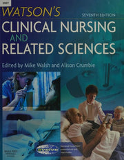 Watson's Clinical Nursing and Related Sciences
