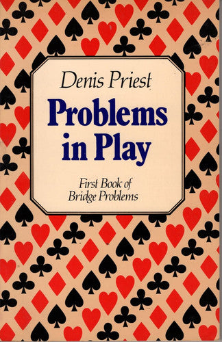 Problems in Play: First Book of Bridge Problems