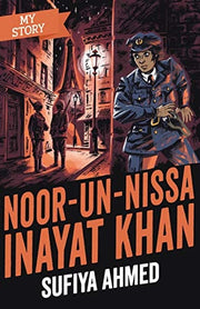 Noor Inayat Khan: 1 (My Story)