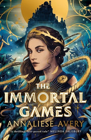 The Immortal Games - a YA fantasy romance with Greek mythology by the author of The Wycherlys for fans of Lore and The Hunger Games