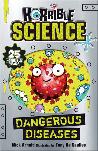 Dangerous Diseases: 1 (Horrible Science)