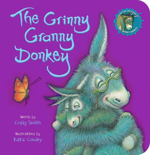 The Grinny Granny Donkey: The sensational best-seller - now in a cute board book edition! (The Wonky Donkey)