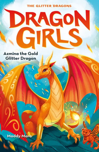 Azmina the Gold Glitter Dragon: 1 (Dragon Girls)