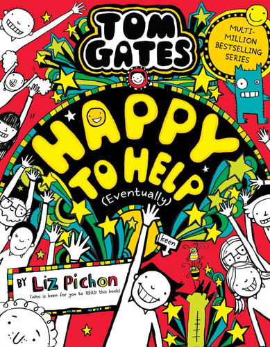 Tom Gates: Happy to Help (eventually)(Book 20)
