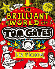 Tom Gates: The Brilliant World of Tom Gates (a special 15th anniversary edition with brand new bonus story content!)