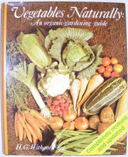 Vegetables Naturally: An Organic Gardening Guide