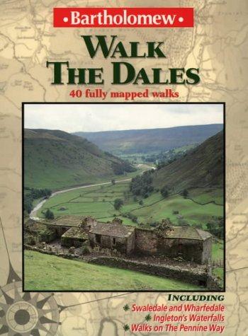 Walk the Dales (Bartholomew Walk Guides)