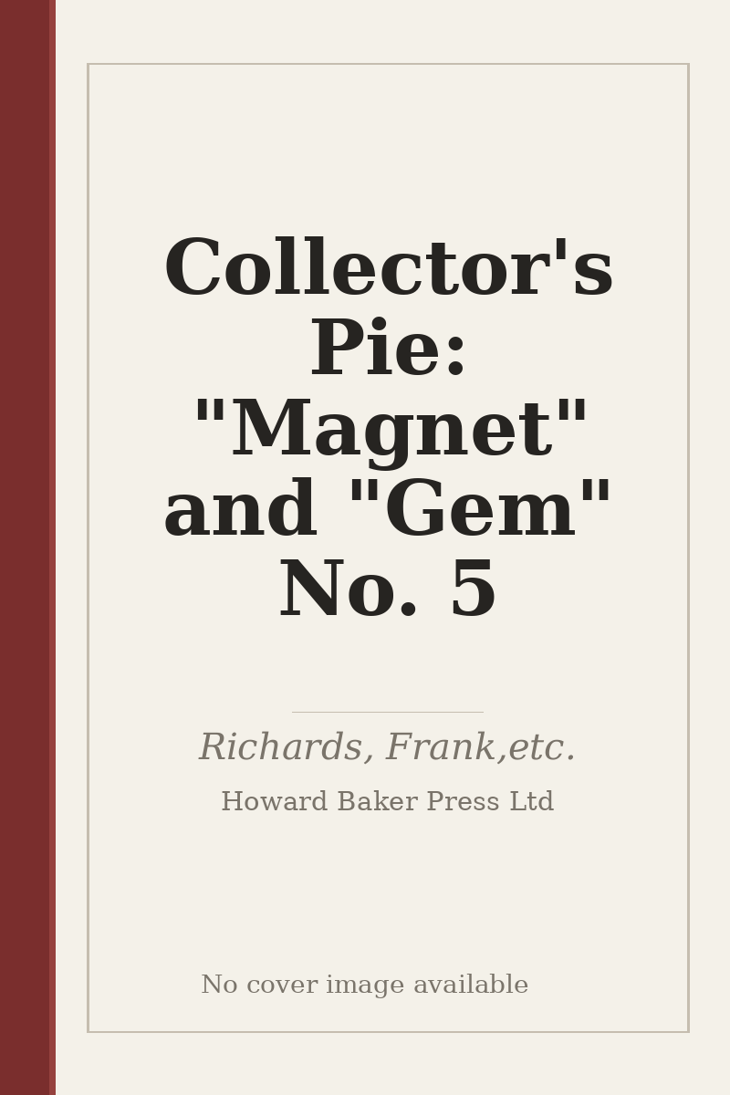 Collector's Pie: "Magnet" and "Gem" No. 5 - no cover image available