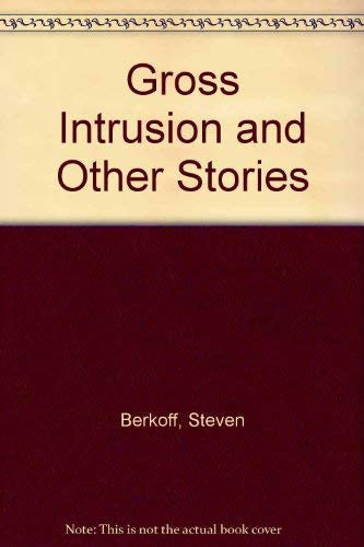 Gross Intrusion and Other Stories