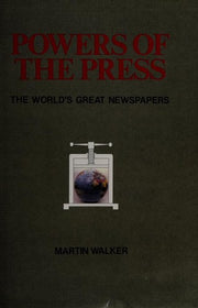 Powers of the Press: World's Great Newspapers